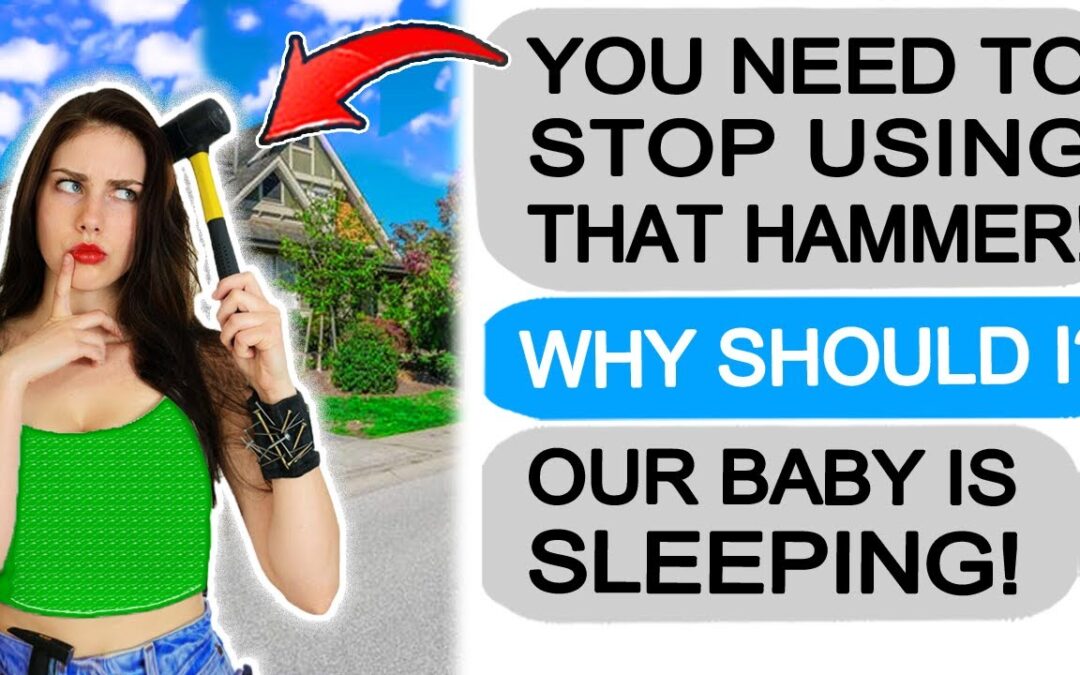 Karen DEMANDS I Stop Hammering so her Baby Can Sleep! r/EntitledPeople