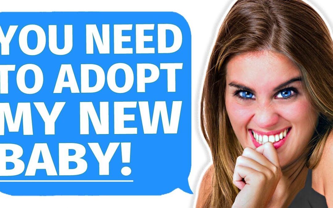 r/EntitledParents – New Karen Mom Demands I Adopt Her Baby! Huge Mistake!